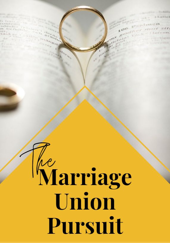 The Marriage Union Pursuit